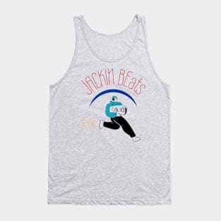 Jackin beats Tank Top